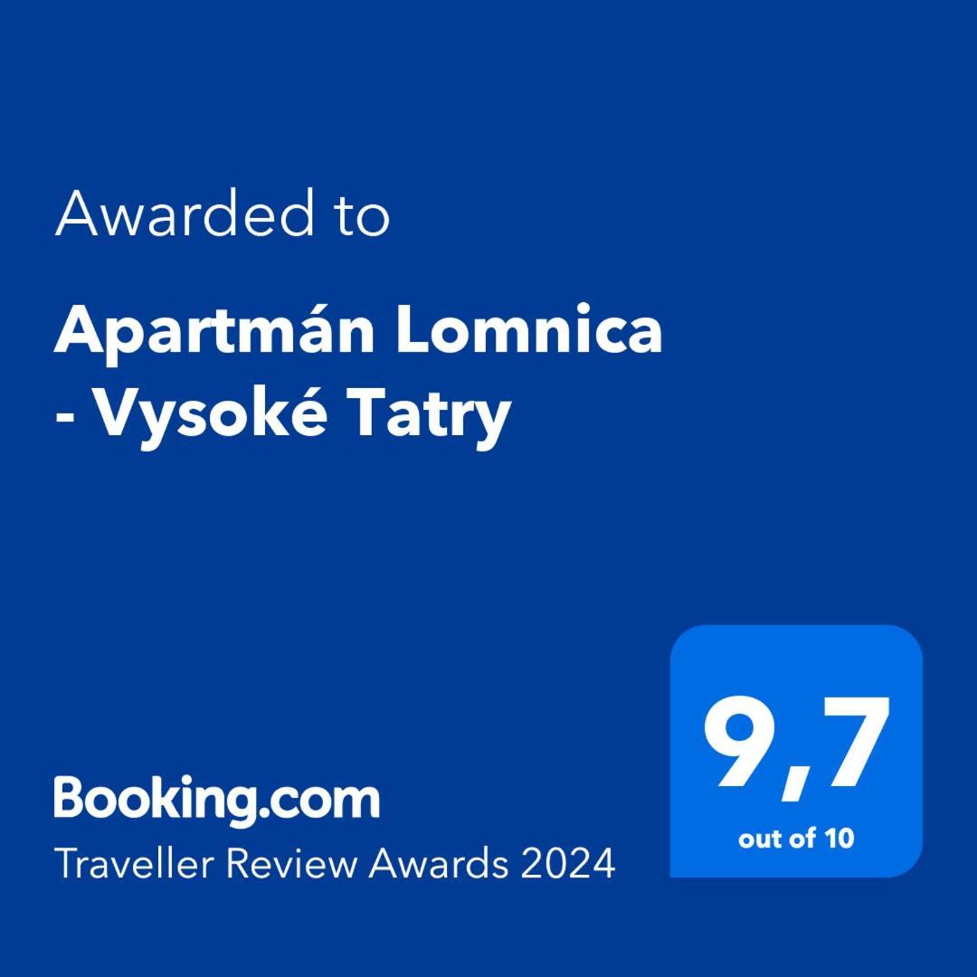 Apartman Lomnica - Vysoke Tatry Kakaslomnic Kültér fotó